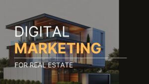 Real Estate Digital Marketing Agency